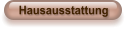 Hausausstattung